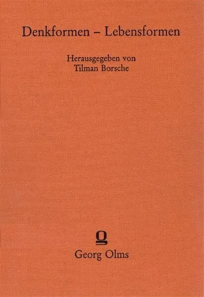 Denkformen - Lebensformen: Tagung des Engeren Kreises der Allgemeinen Gesellschaft für Philosophie in Deutschland, Hildesheim 3.-6. Oktober 2000