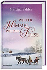 Weiter Himmel, wilder Fluss