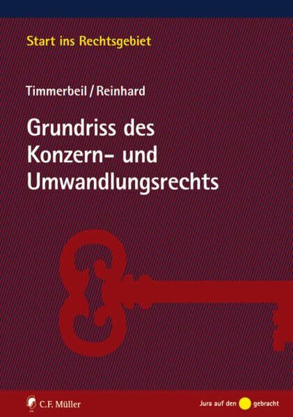 Grundriss des Konzern- und Umwandlungsrechts (Start ins Rechtsgebiet)