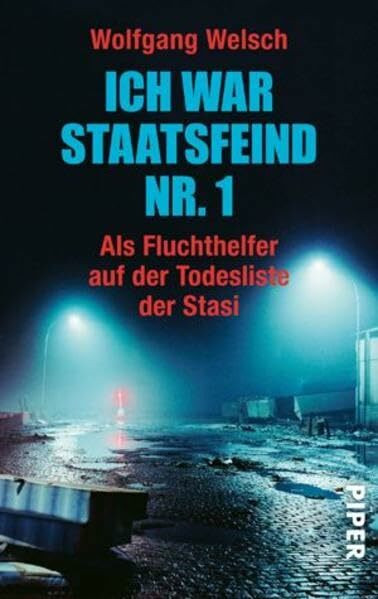Ich war Staatsfeind Nr. 1: Der Stich des Skorpion • Als Fluchthelfer auf der Todesliste der Stasi