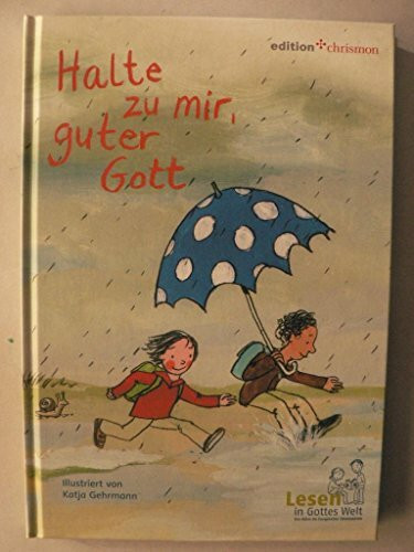 Halte zu mir, guter Gott (edition chrismon)