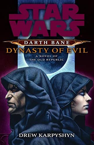 Star Wars: Darth Bane - Dynasty of Evil