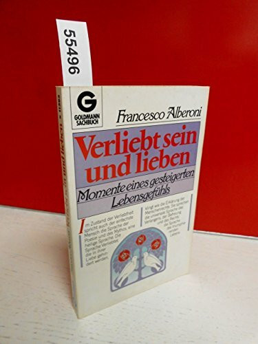 Verliebt sein und lieben. Momente eines gesteigerten Lebensgefühls. ( Sachbuch)