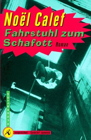 Fahrstuhl zum Schafott.: Roman (Wunderlich Taschenbuch)
