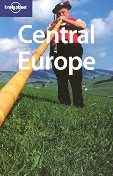 Central Europe (Lonely Planet Travel Guides)