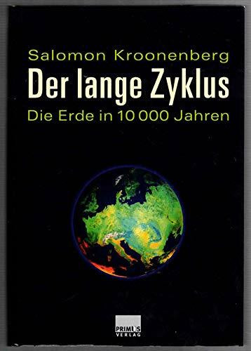 Der lange Zyklus. Die Erde in 10000 Jahren