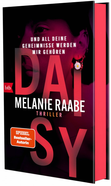 DAISY – Und all deine Geheimnisse werden mir gehören: Thriller - Mit Farbschnitt in limitierter Erstauflage. Lieferung je nach Verfügbarkeit. SPIEGEL Bestseller