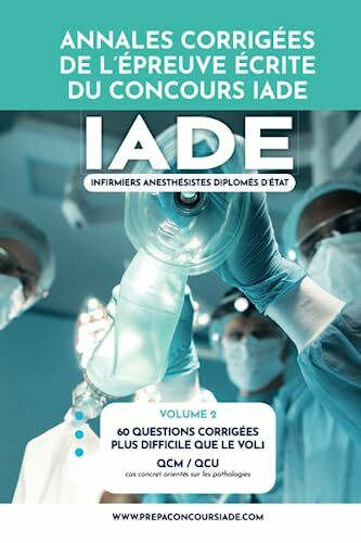 Annales corrigées de l'épreuve écrite du concours IADE: Volume 2 (Annales corrigées concours IADE, Band 2)