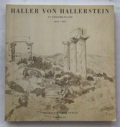 Haller von Hallerstein in Griechenland: 1810-1817