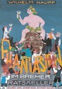Phantasien im Bremer Ratskeller: Ein Herbstgeschenk für Freunde des Weines. Gekürzte, überarb. Textausg.