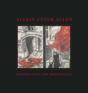 Allein unter allen. Von Katin, Miriam