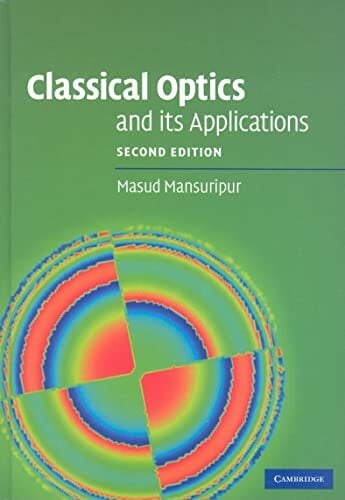 Classical Optics and its Applications Classical Optics and its Applications