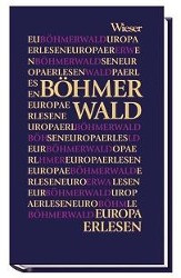 Europa Erlesen. Böhmerwald