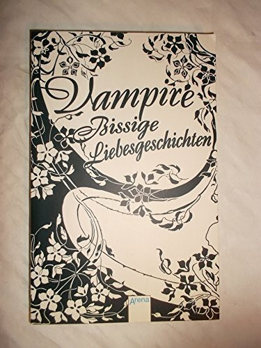 Vampire! Bissige Liebesgeschichten