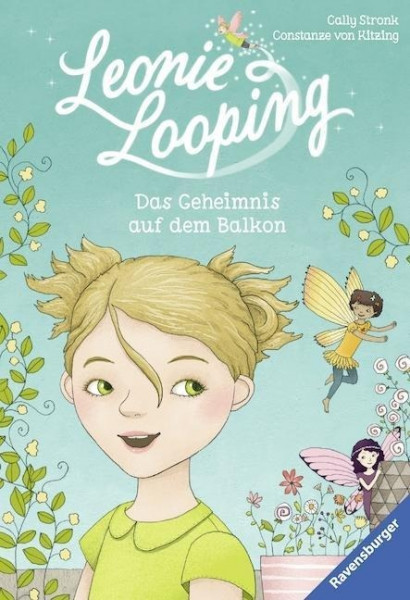 Leonie Looping 01: Das Geheimnis auf dem Balkon