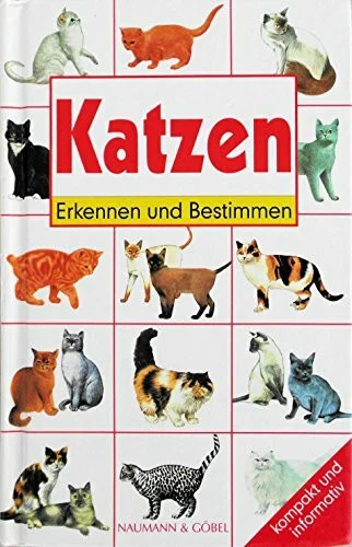 Katzen: Kompakt und informativ (Erkennen und bestimmen)