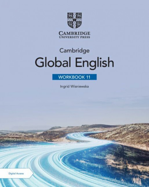 Cambridge Global English Workbook 11 With Digital Access (2 Years) (Cambridge Upper Secondary Global English, 11)