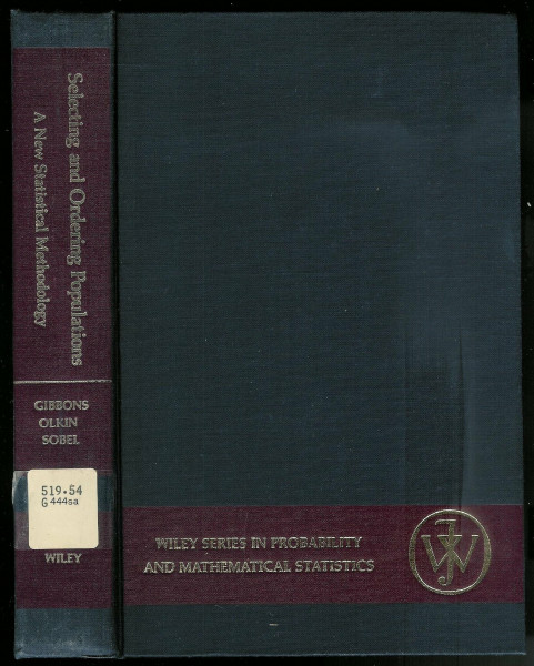 Selecting and Ordering Populations: A New Statistical Methodology (Probability & Mathematical Statistics S.)
