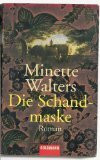 Die Schandmaske : Kriminalroman. = The Scold‘s Bridle. , Goldmann 43973; 3442439736