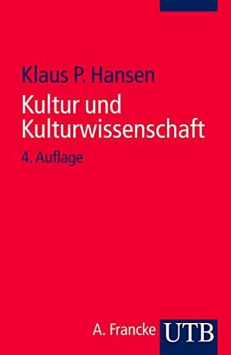 Kultur und Kulturwissenschaft: Eine Einführung