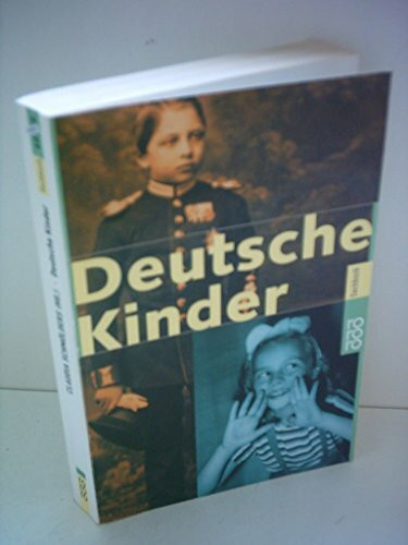 Deutsche Kinder: Siebzehn biographische Porträts