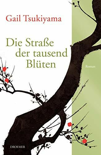 Die Straße der tausend Blüten: Roman