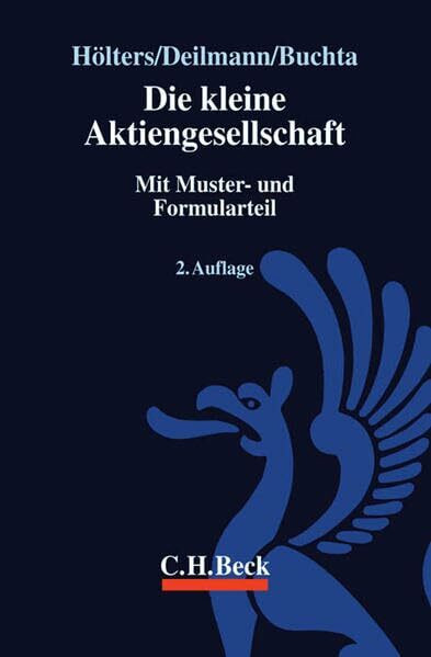 Die kleine Aktiengesellschaft: Mit Muster- und Formularteil