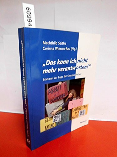 "Das kann ich nicht mehr verantworten!": Stimmen zur Lage der Sozialen Arbeit
