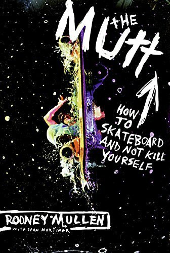 [THEMUTTHOW TO SKATEBOARD AND NOT KILL YOURSELF BY MORTIMER, SEAN]PAPERBACK