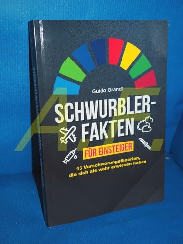Schwurblerfakten für Einsteiger: 13 Verschwörungstheorien, die sich als wahr erwiesen haben