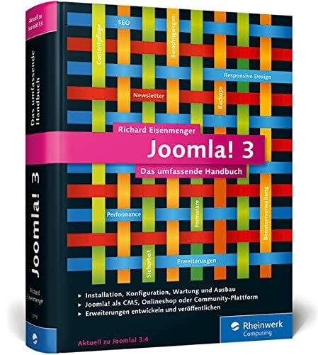 Joomla! 3: Das umfassende Handbuch. Installation, Administration, Wartung, Onlineshops, Templates und mehr