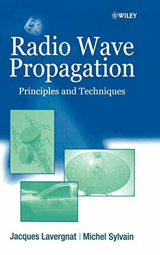 Wiley Radio Wave Propagation, Principles And Techniques