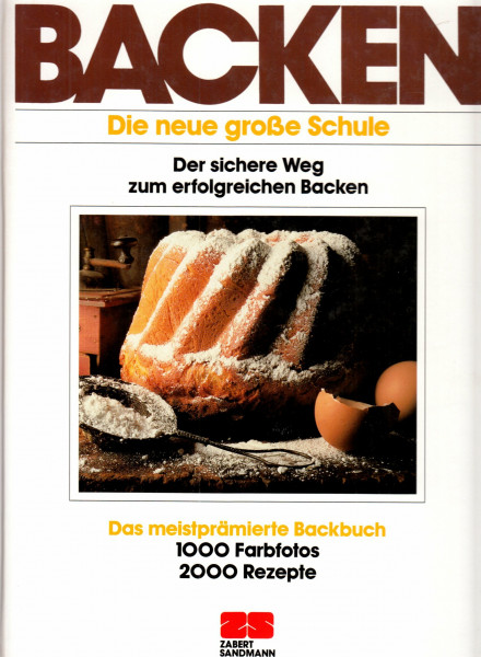 Backen. Die neue große Schule