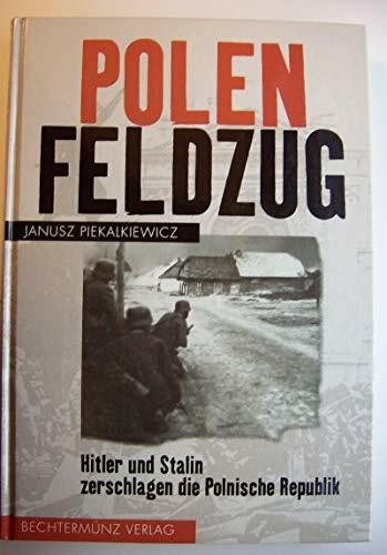 Polenfeldzug. Sonderausgabe. Hitler und Stalin zerschlagen die Polnische Republik