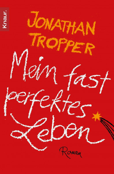 Mein fast perfektes Leben: Roman