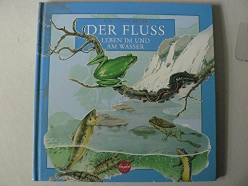 Der FLUSS - Leben im und am Wasser (lies + spiel Wissen)