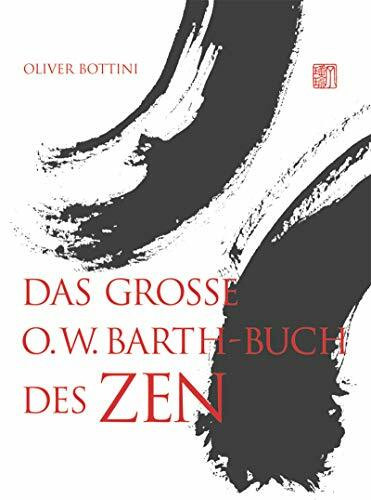 Das grosse O. W. Barth-Buch des Zen (O. W. Barth im Scherz Verlag)