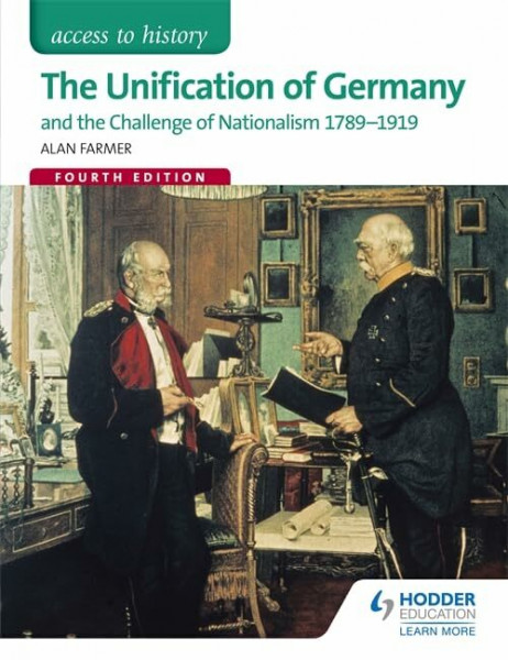 Unification of Germany & the Challenge of Nationalism, 1789-1919 (Access to History)