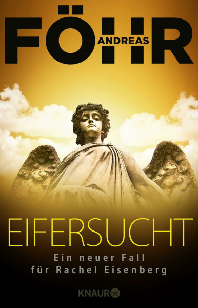 Eifersucht: Ein neuer Fall für Rachel Eisenberg (Die Rachel-Eisenberg-Serie, Band 2)