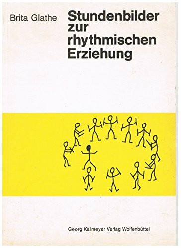 Stundenbilder zur rhythmische Erziehung