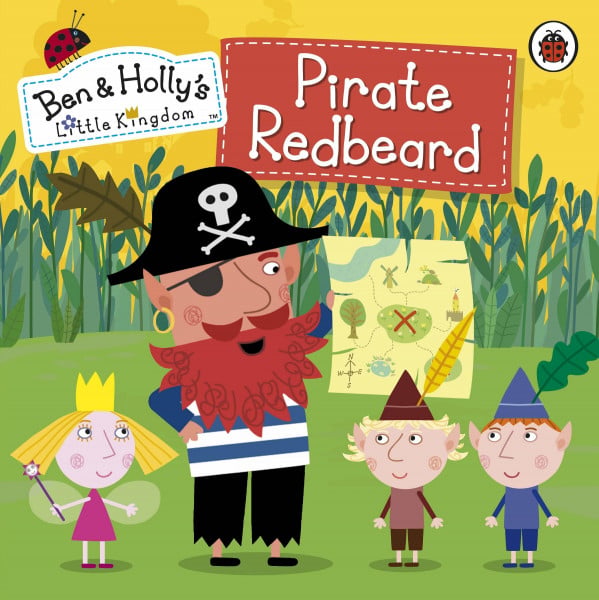 Ben and Holly's Little Kingdom: Pirate Redbeard (Ben & Holly's Little Kingdom)