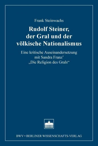 Rudolf Steiner, der Gral und der völkische Nationalismus