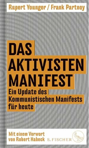 Das Aktivisten-Manifest: Ein Update des Kommunistischen Manifests für heute