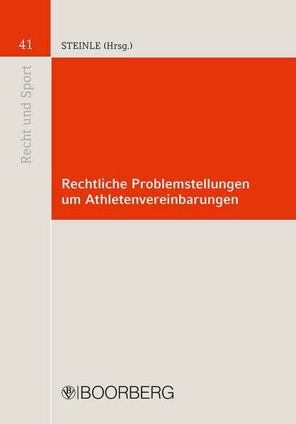 Rechtliche Problemstellungen um Athletenvereinbarungen: Herbsttagung 2011 der Deutschen Vereinigung für Sportrecht e.V. (Recht und Sport)