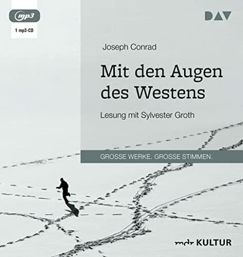 Mit den Augen des Westens: Lesung mit Sylvester Groth (1 mp3-CD) Mit den Augen des Westens: Lesung mit Sylvester Groth (1 mp3-CD)