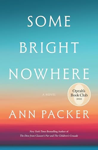 Some Bright Nowhere: Oprah’s Book Club: A Novel Called "Extraordinary" by Elin Hilderbrand