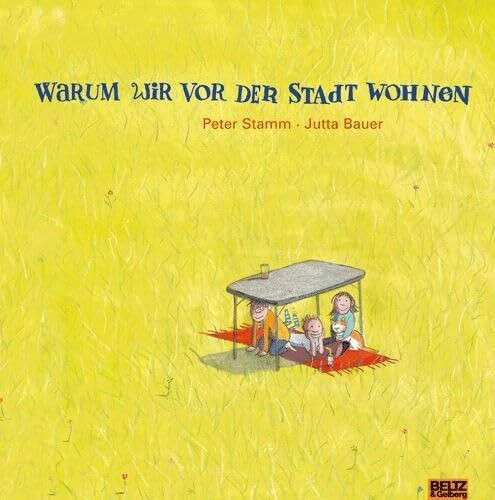 Warum wir vor der Stadt wohnen (Beltz & Gelberg)
