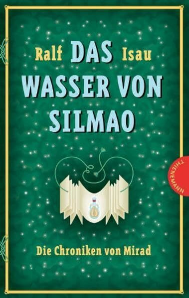 Das Wasser von Silmao (Die Chroniken von Mirad)