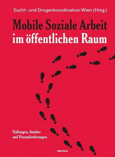 Mobile Soziale Arbeit im öffentlichen Raum: Haltungen, Ansätze und Herausforderungen (Varia)