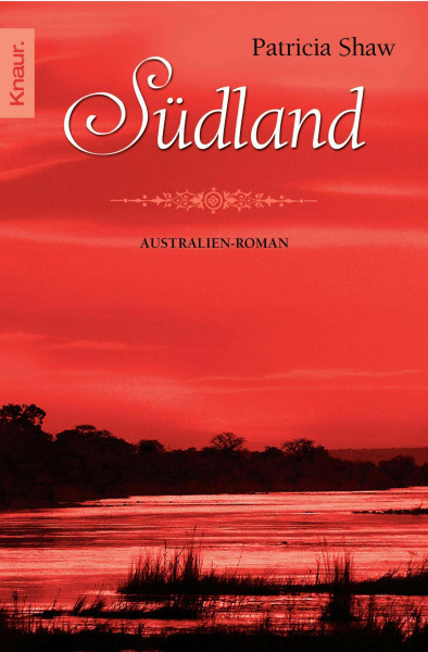 Südland: Australien-Roman (Eine Saga aus dem Tal der Lagunen, Band 1)